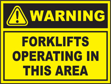 SAFETY SIGN (SAV) | Warning - Forklifts Operating In This Area
